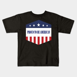 Proud to be american shirt Kids T-Shirt